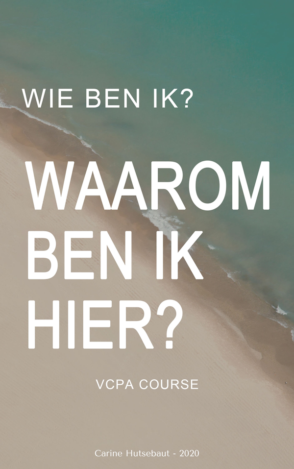 Werkboek module 5: Wie ben ik en waarom ben ik hier?